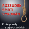 Rozsudek smrti vykonán